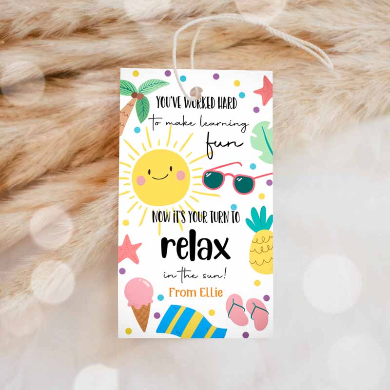 Summer Teacher Appreciation Gift Tag Kids Your Turn To Relax Ine Sun Tag End Of School Year Tag