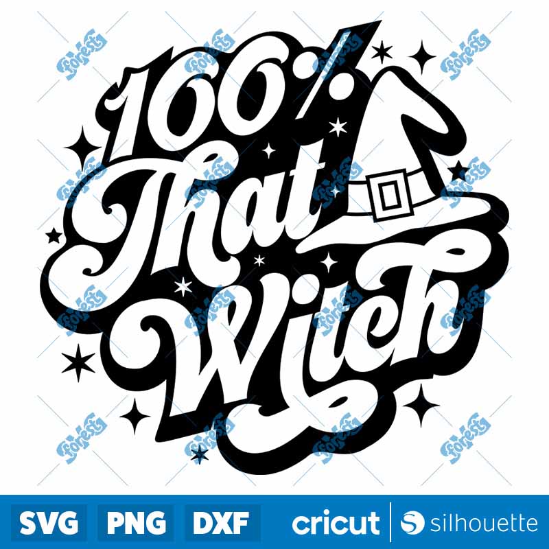 100% That Witch SVG