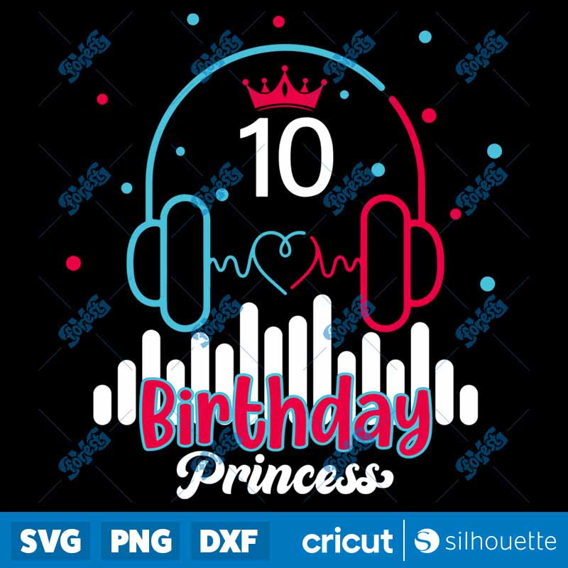 10th Birthday Princess SVG