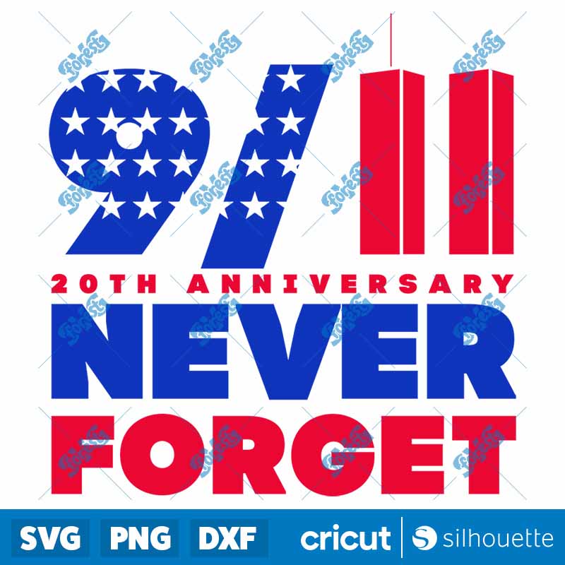 9 11 Never Forget SVG