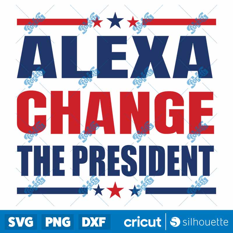 Alexa Change The President SVG