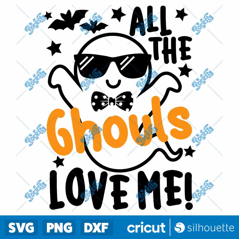 All The Ghouls Love Me SVG