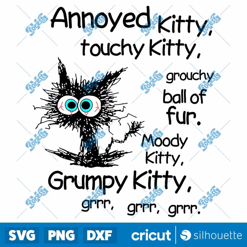 Annoyed Kitty Touchy Kitty SVG