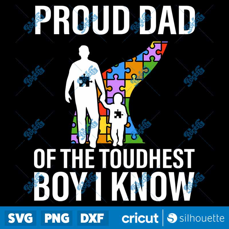 AutI'm Proud Dad Of The
  Toughest Boy Daddy SVG