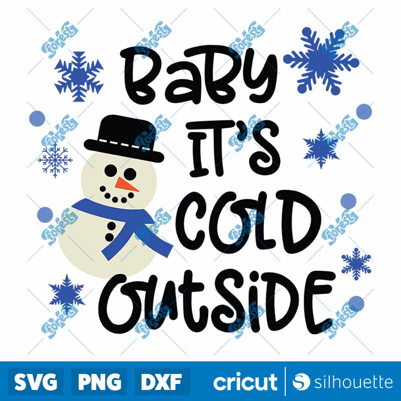 Baby Its Cold Outside SVG