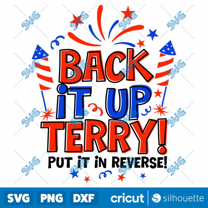 Back It Up Terry Put It In
  Reverse SVG