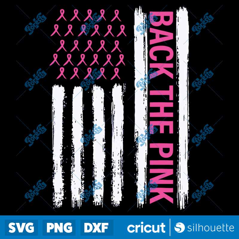 Back The Pink Breast Cancer
Awareness Flag Awareness SVG