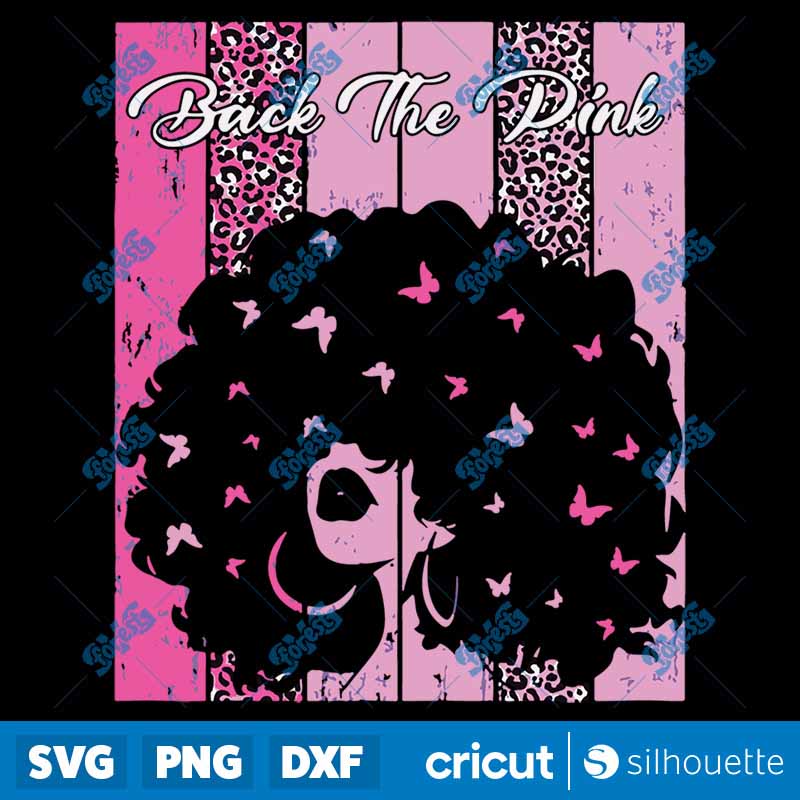 Back The Pink Breast Cancer
Black Girl Leopard SVG