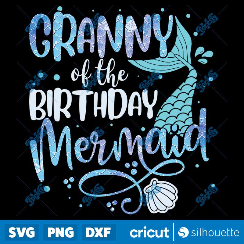 Back To School Granny Of The
Mermaid Family Matching Party Squad SVG