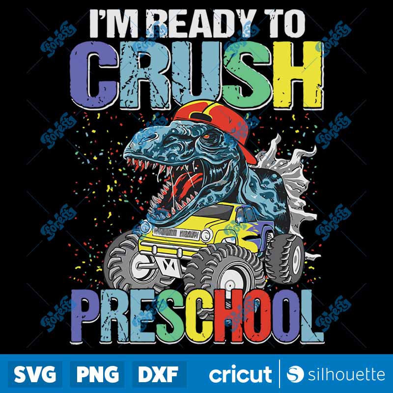 Back To School Im Ready To
Crush Preschool Back To School Dinosaur SVG