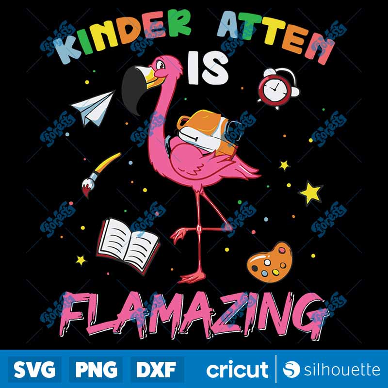 Back To School Kindergarten Is
Flamazing Flamingo Lover Back To School SVG