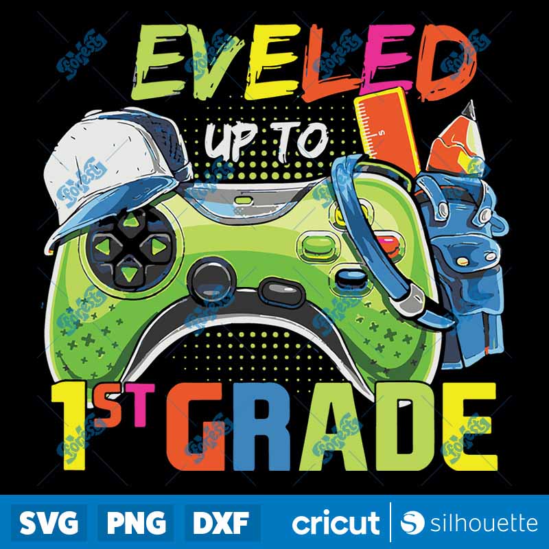 Back To School Leveled Up To
  1st Grade Gamer Back To School First Day SVG