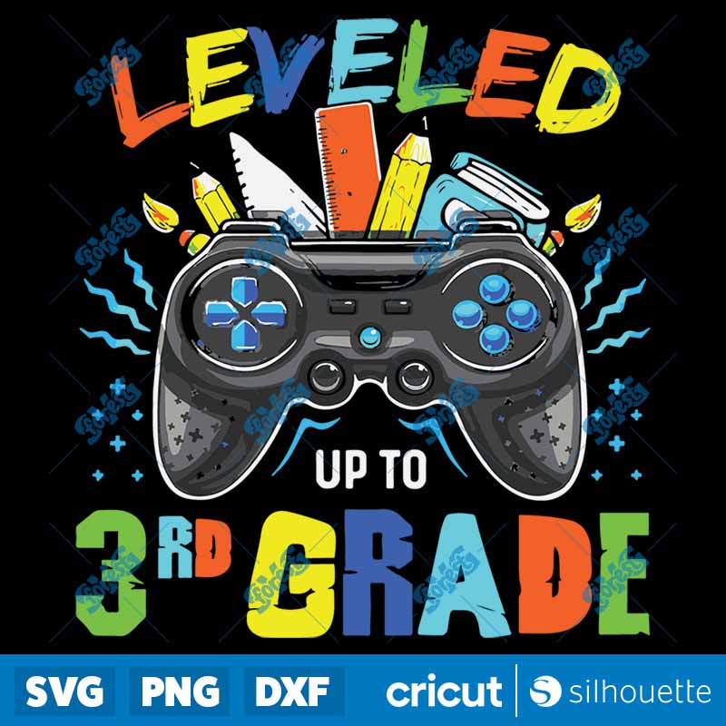 Back To School Leveled Up To
3rd Grade Gamer Back To School First Day SVG