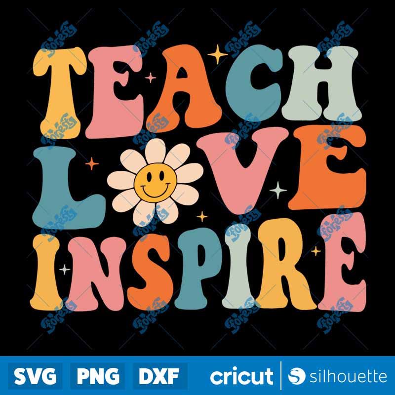 Back To School Teach Love
Inspire Retro Teachers SVG