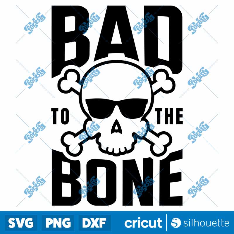 Bad To the Bone SVG