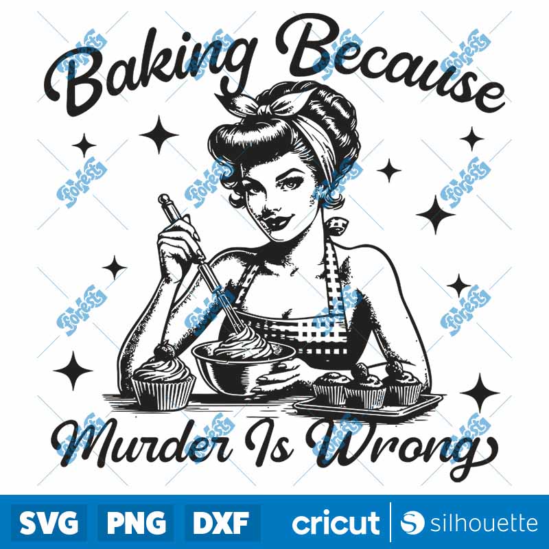 Baking Because Murder Is Wrong
  SVG