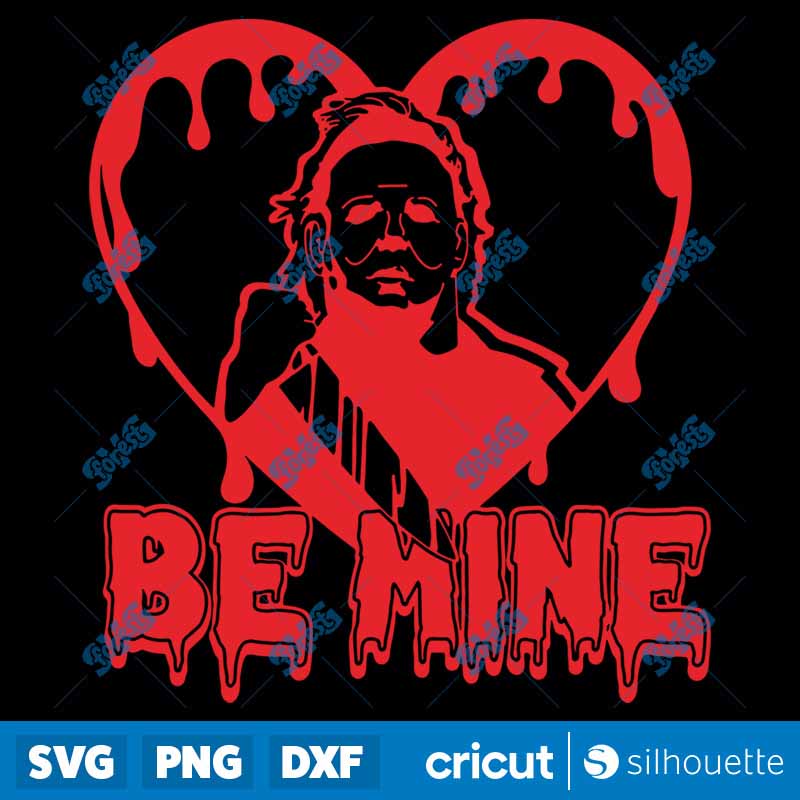 Be Mine Horror Valentines Day
  SVG