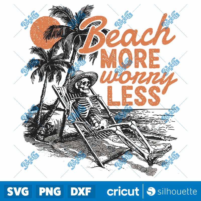 Beach More Worry Less SVG