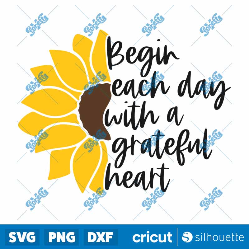 Begin Each Day With Grateful
Heart SVG