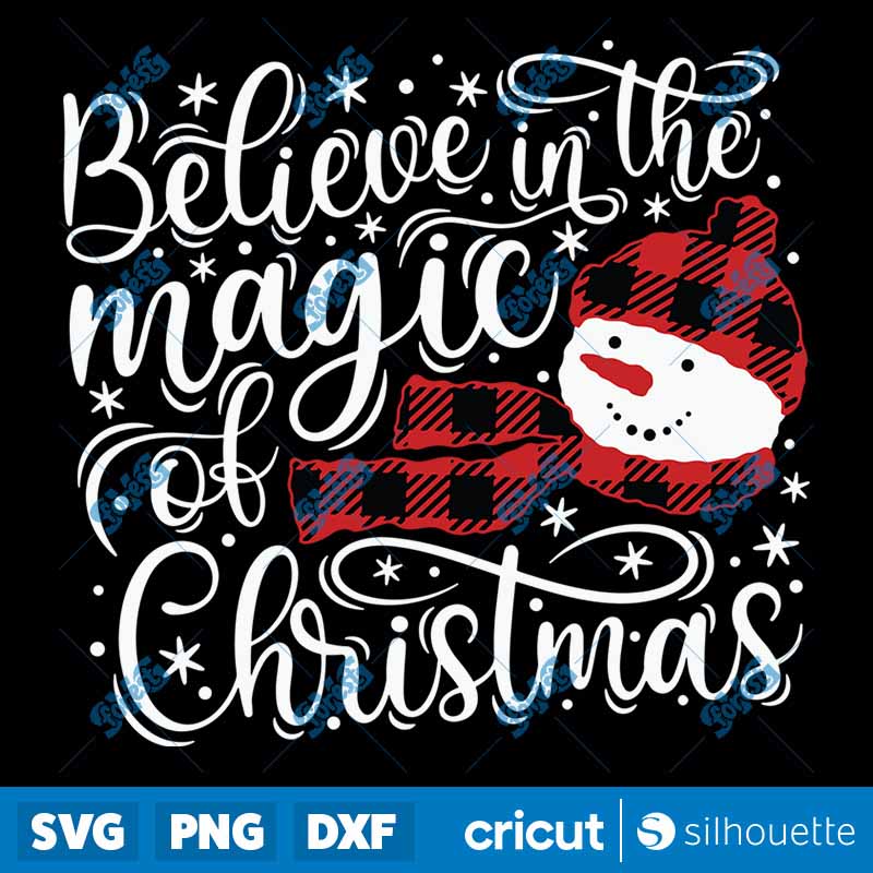 Believe In The Magic Of
Christmas SVG