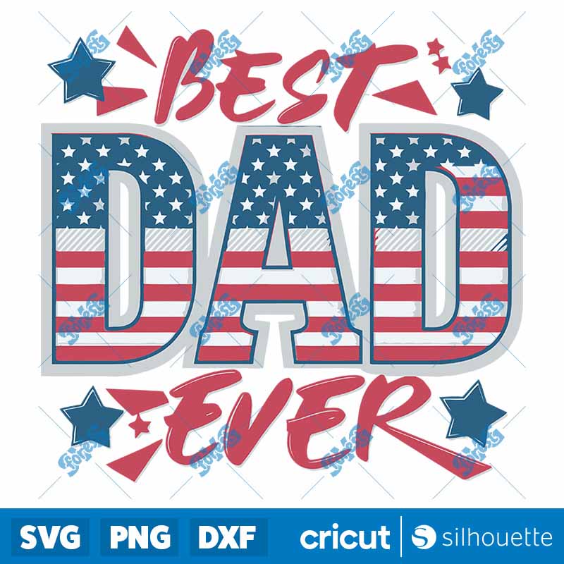 Best Dad Ever 4th Of July Dad
  SVG