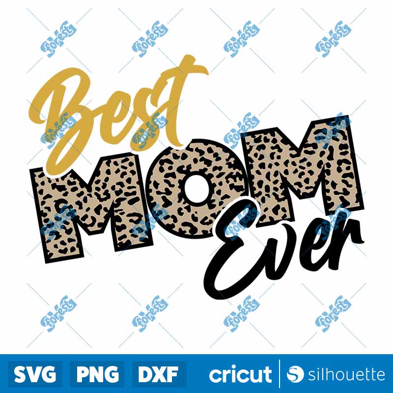 Best Mom Ever SVG