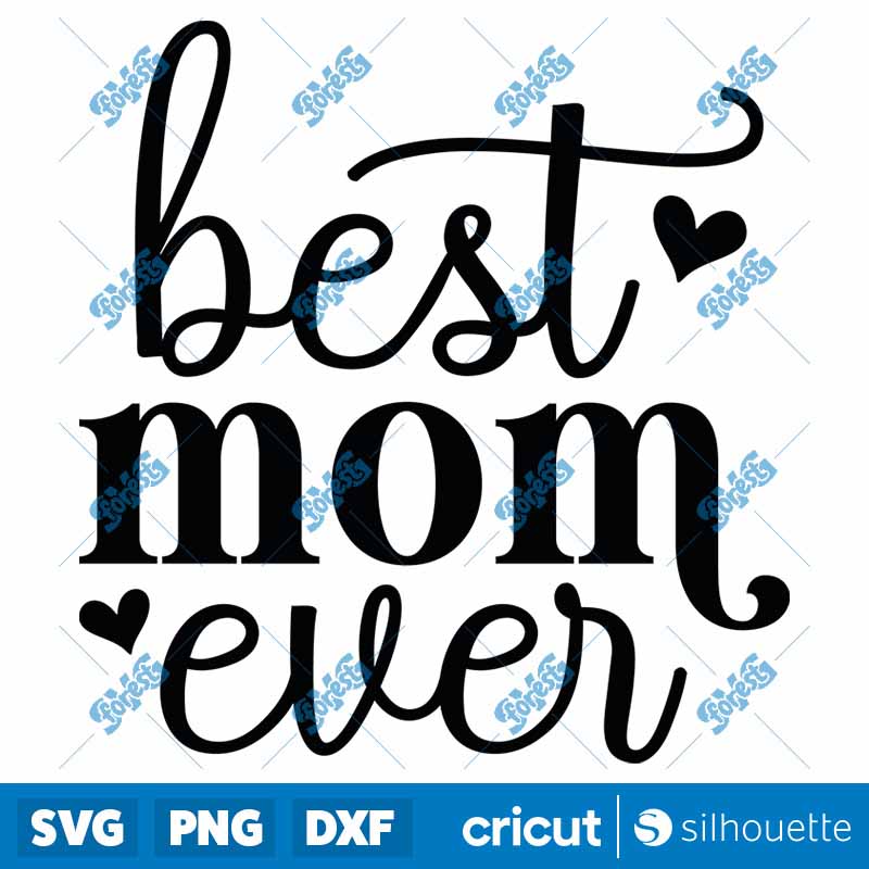 Best Mom Ever SVG