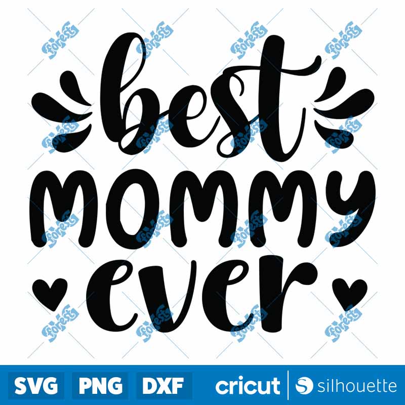 Best Mommy Ever SVG