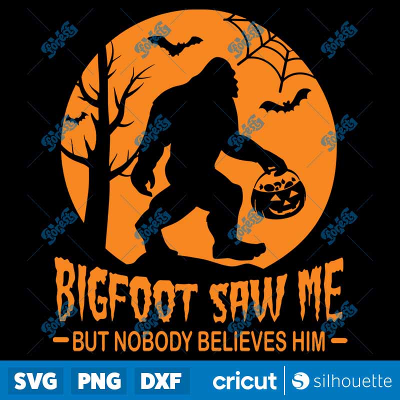 Bigfoot Saw Me SVG