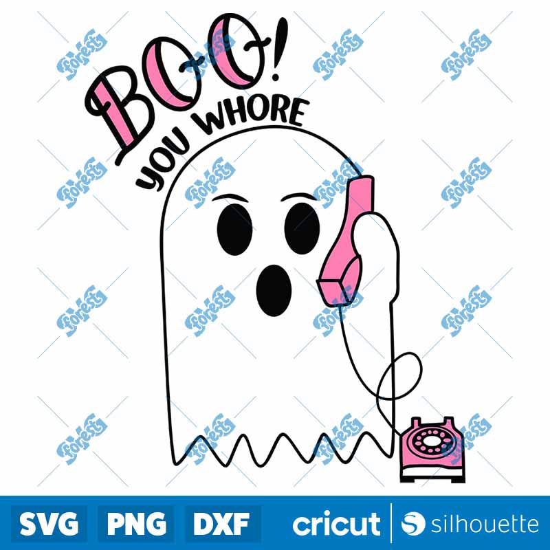 Boo You Whore Halloween SVG