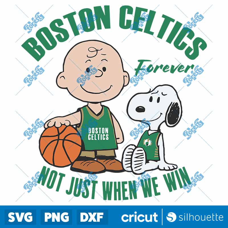 Boston Celtics Forever Not
  Just When We Win SVG