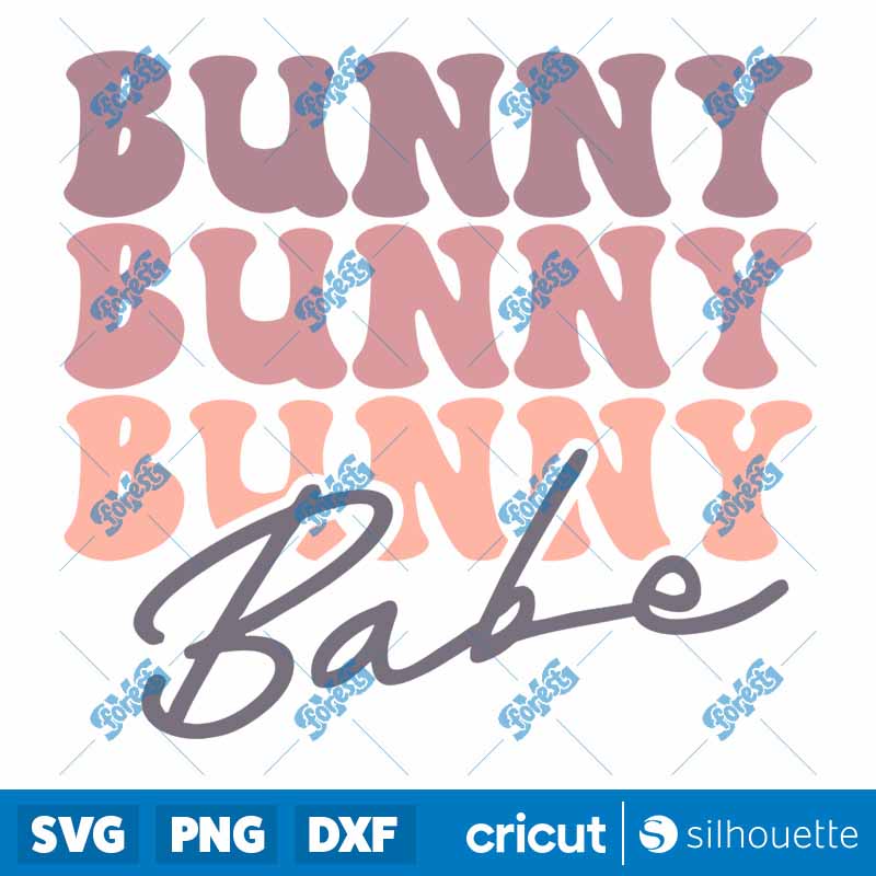 Bunny Bunny Bunny Babe SVG