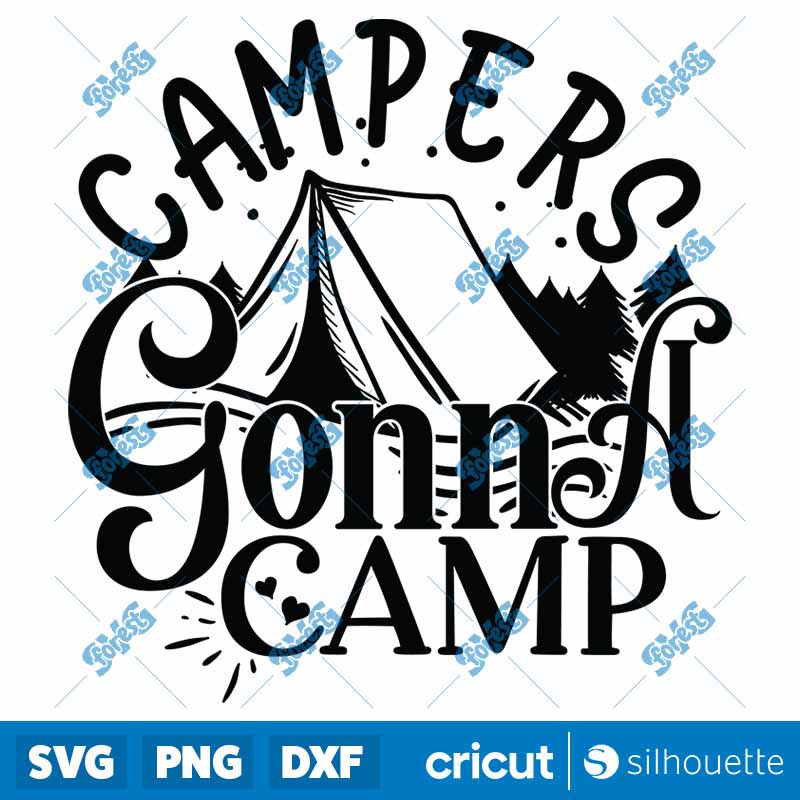 Campers Gonna Camp SVG