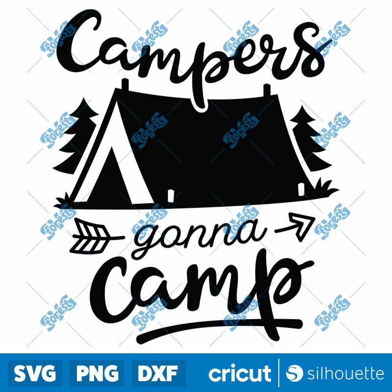 Campers Gonna Camp SVG