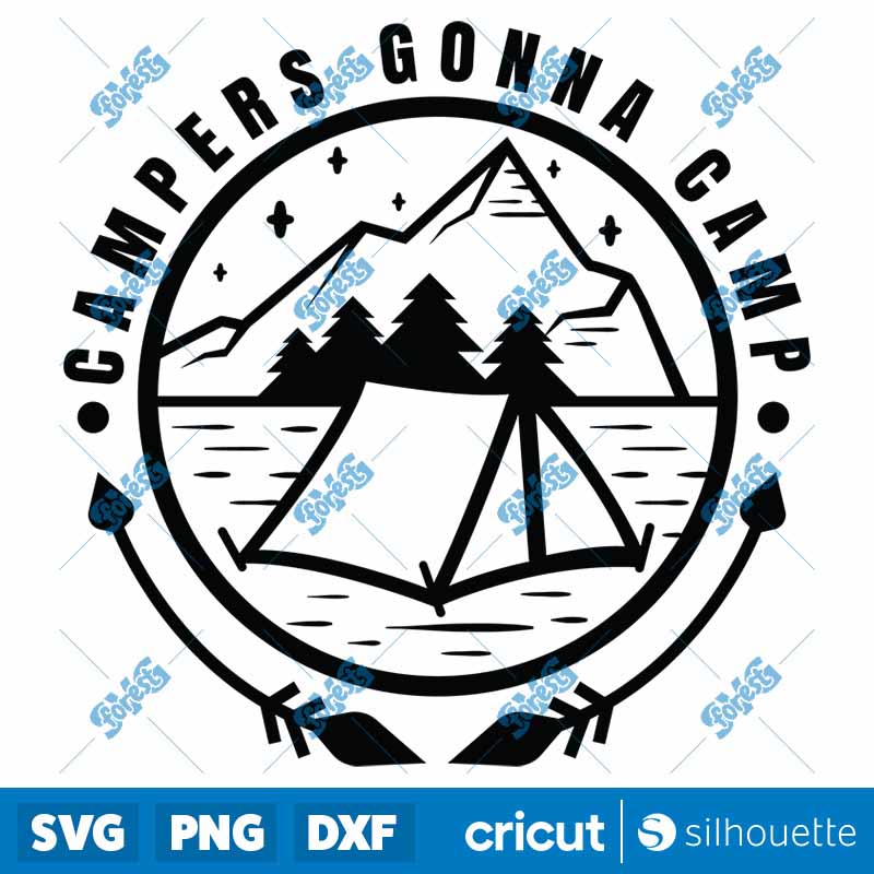 Campers Gonna Camp SVG