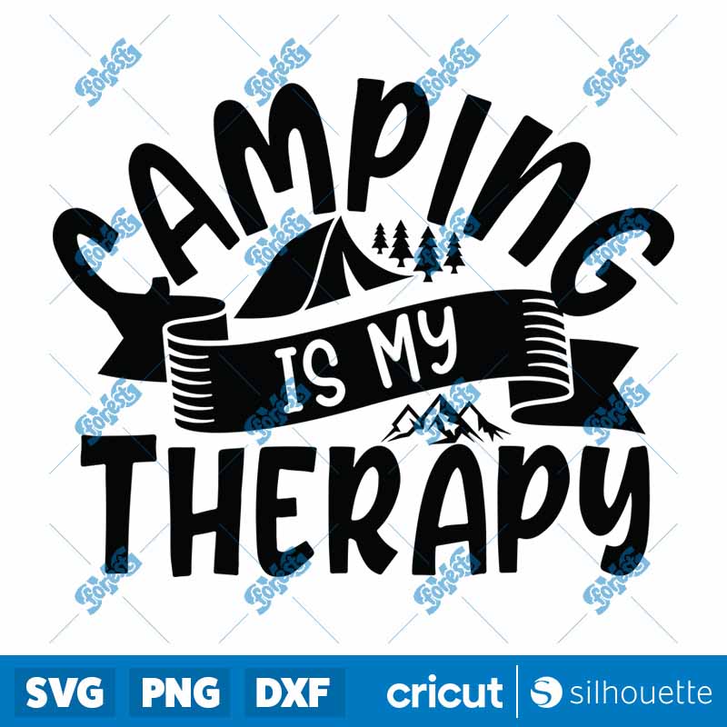 Camping Is My Theraphy