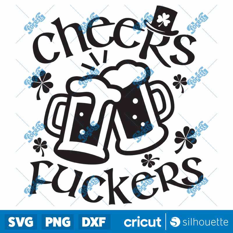 Cheers Fuckers SVG