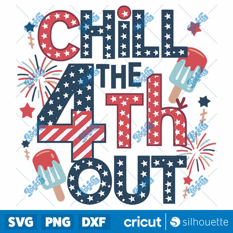 Chill the 4th Out Party In the
  USA SVG