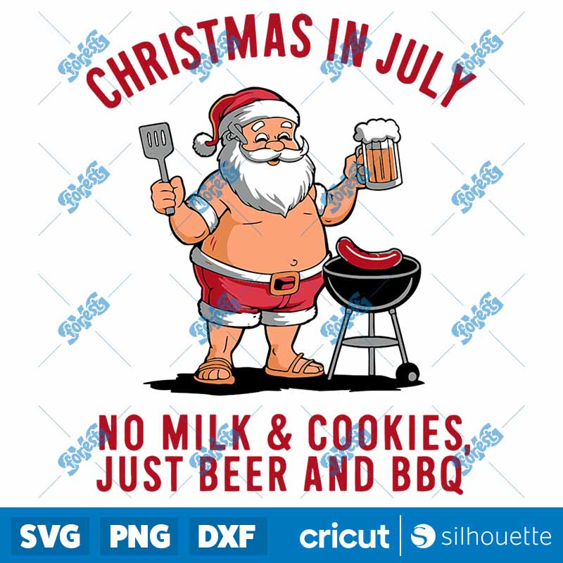 Christmas In July No Milk And
Cookies SVG