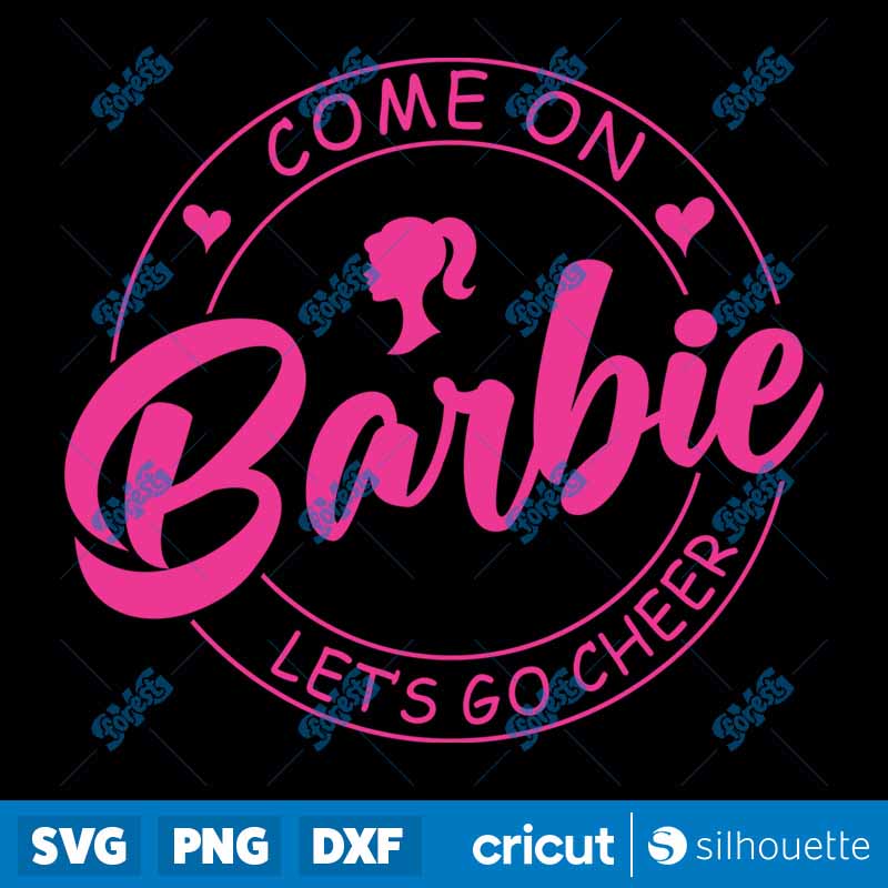 Come On Barbie Lets Go Cheer
  SVG