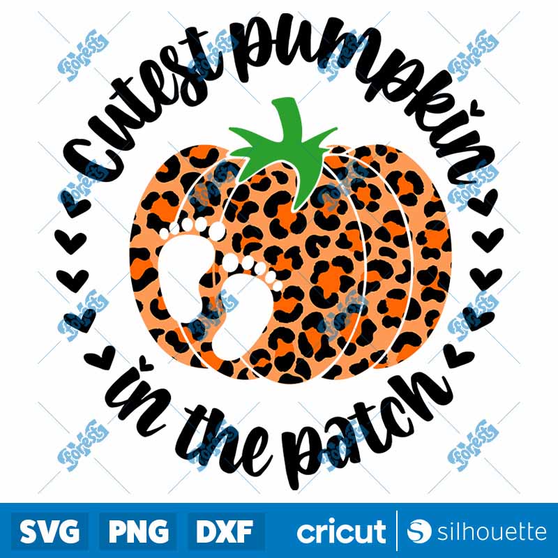 Cutest Pumpkin In The Patch
  SVG