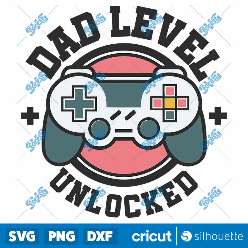 Dad Level Unlocked Funny Gamer
  Dad SVG