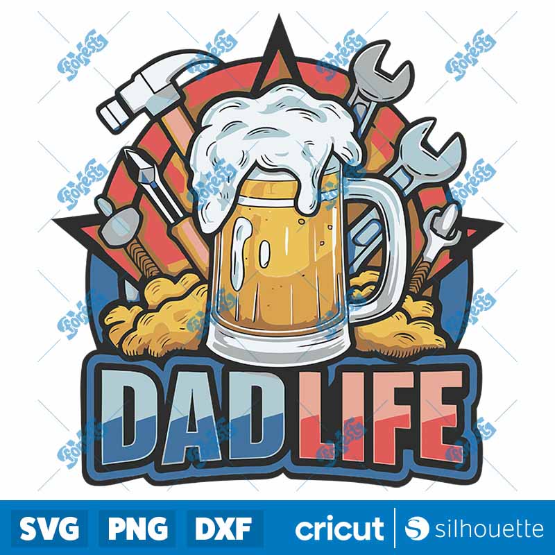 Dad Life Beer Tools Happy
  Fathers Day SVG