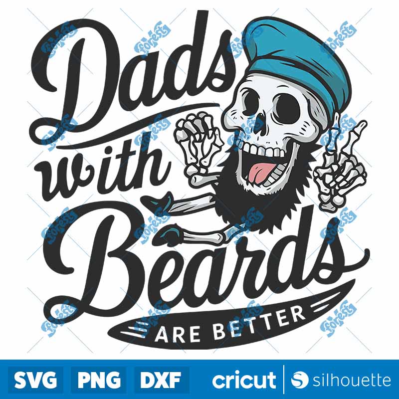 Dads With Beards Are Better
  SVG