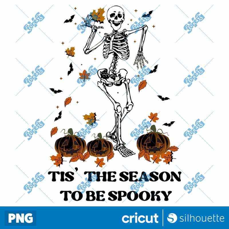 Dancing Skeleton Tis The
Season To Be Spooky Halloween PNG