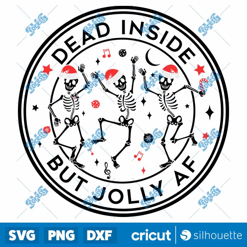 Dead Inside But Jolly AF SVG