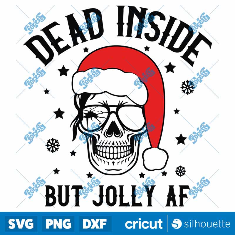 Dead Inside But Jolly AF SVG