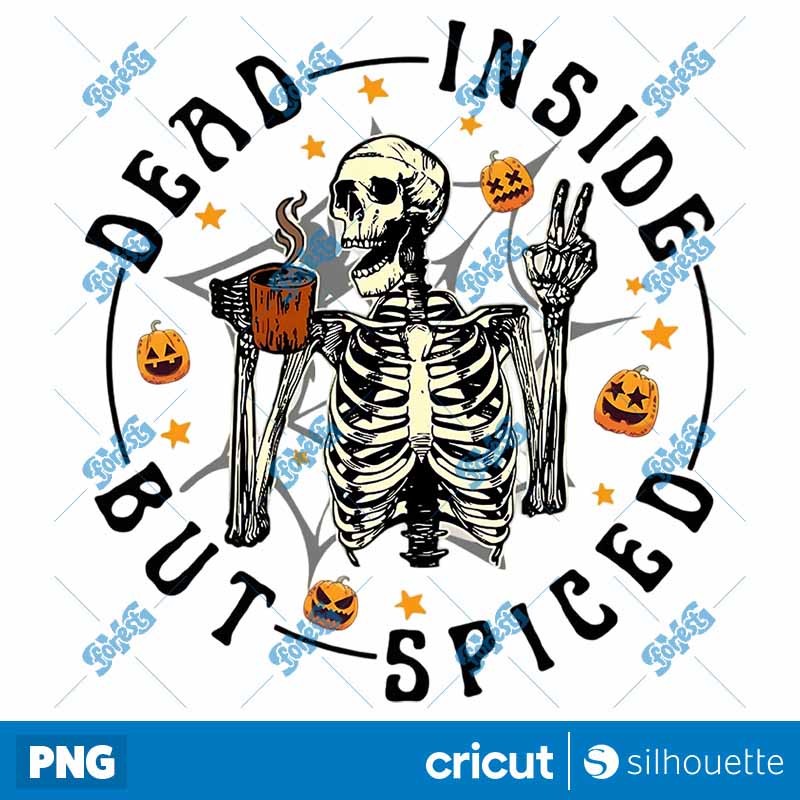 Dead Inside But Spiced
Skeleton Halloween PNG