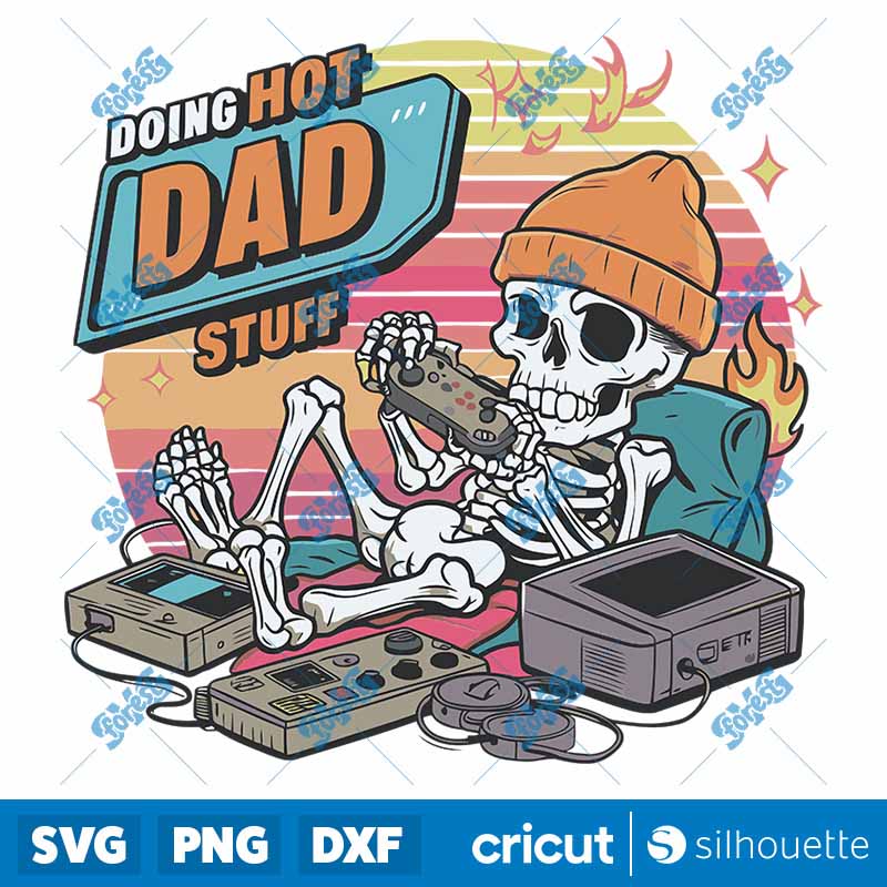 Doing Hot Dad Stuff Funny
  Fathers Day SVG