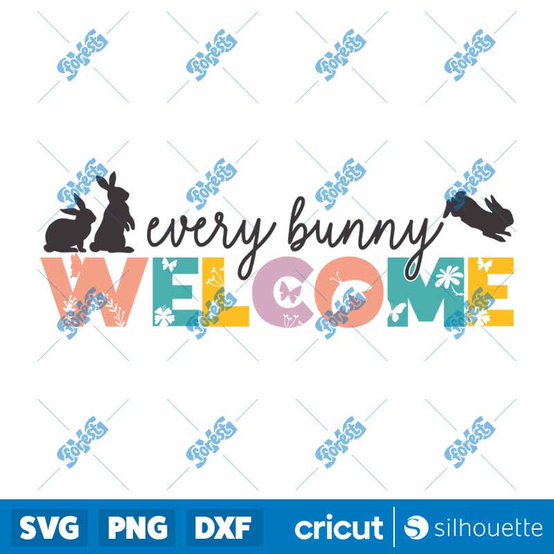 Every Bunny Welcome SVG